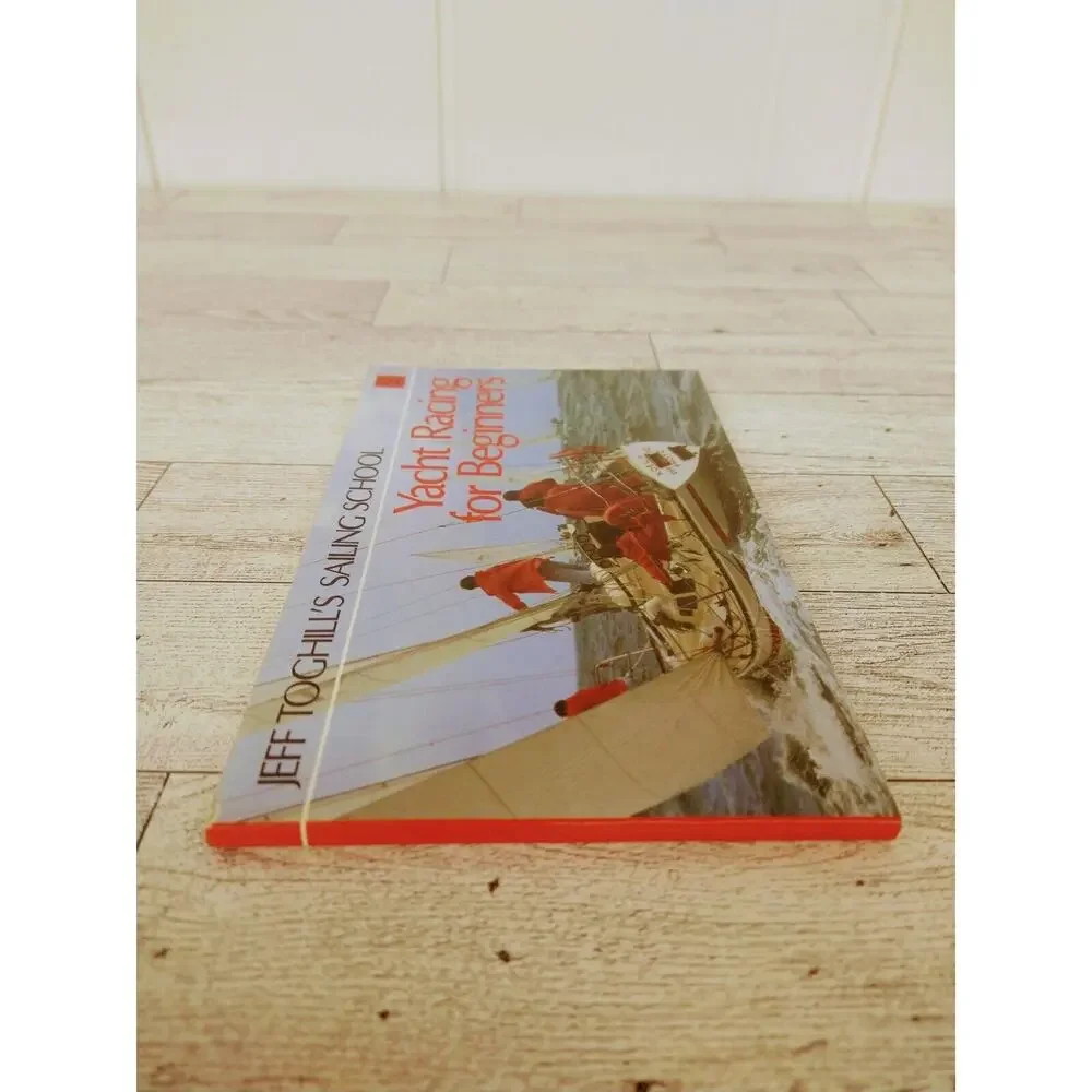 Yacht Racing for Beginners Jeff Toghill's Sailing School /‎ 1st Edition 1984 PB