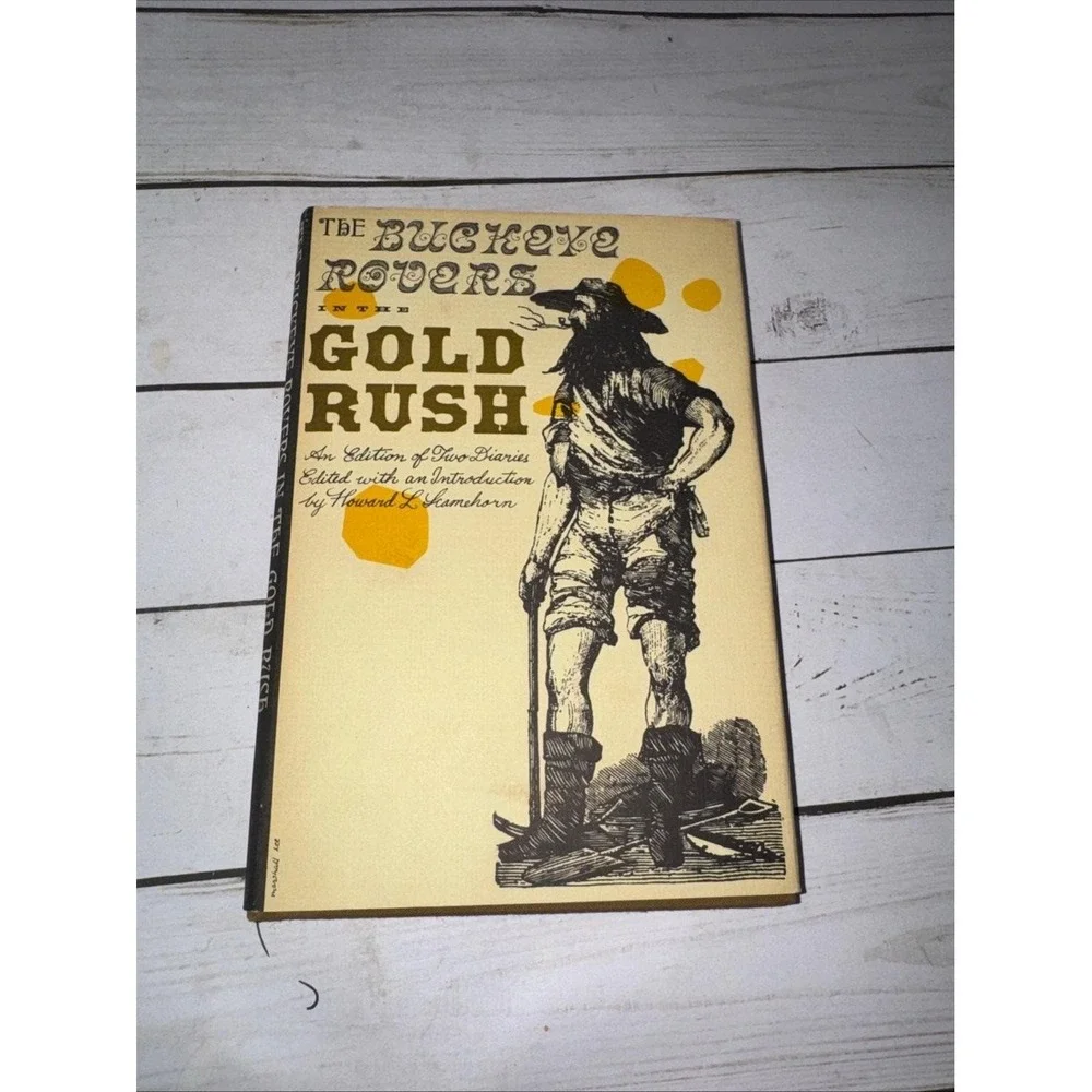 Buckeye Rovers in the Gold Rush Scamehorn 1965 Ohio History HC