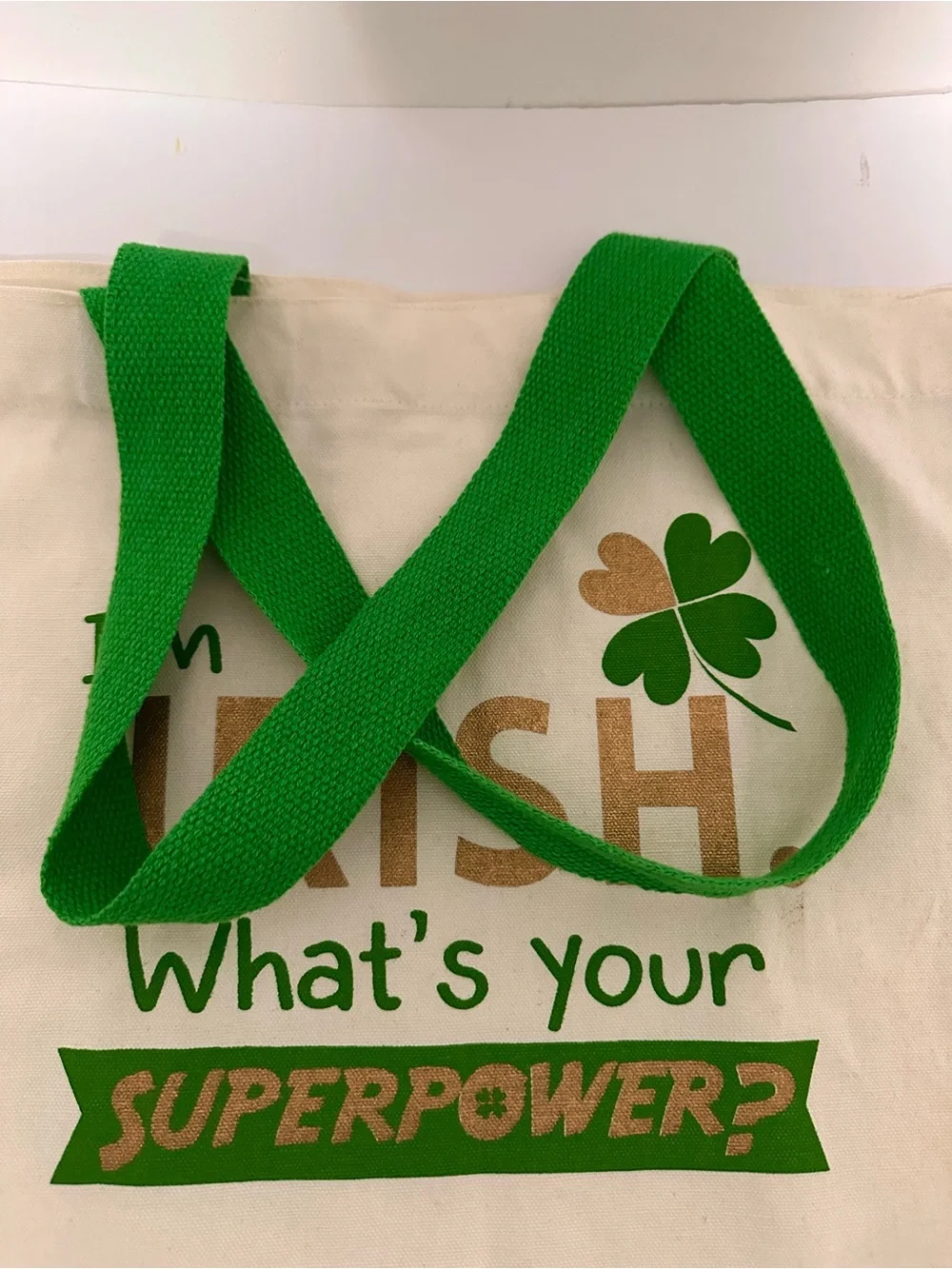 I'm Irish, what’s your superpower?”Large Canvas Tote Bag - Green and Gold