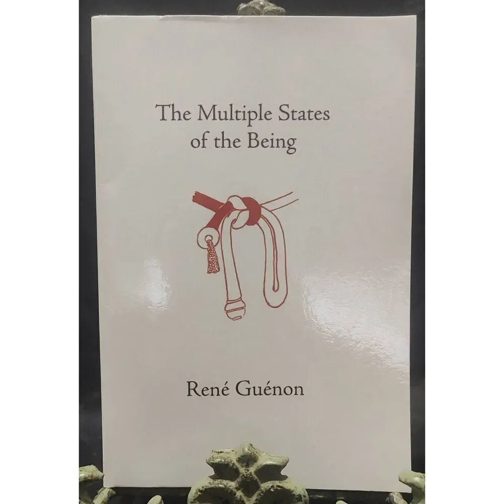 The Multiple States of the Being (Collected Works of Rene Guenon) paperback