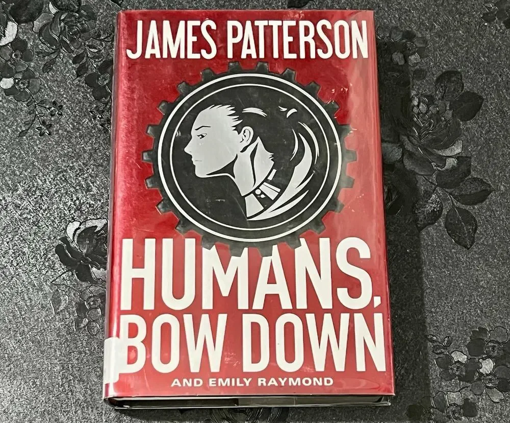 Humans, Bow Down James Patterson; Emily Raymond 2017