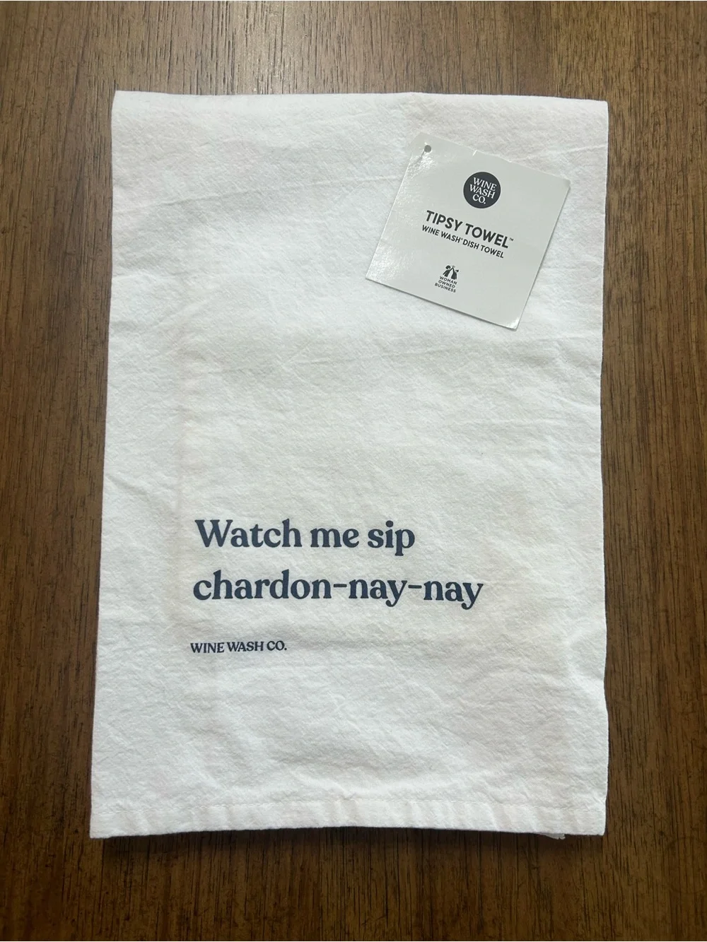 NWT “Watch me sip chardon-nay-nay