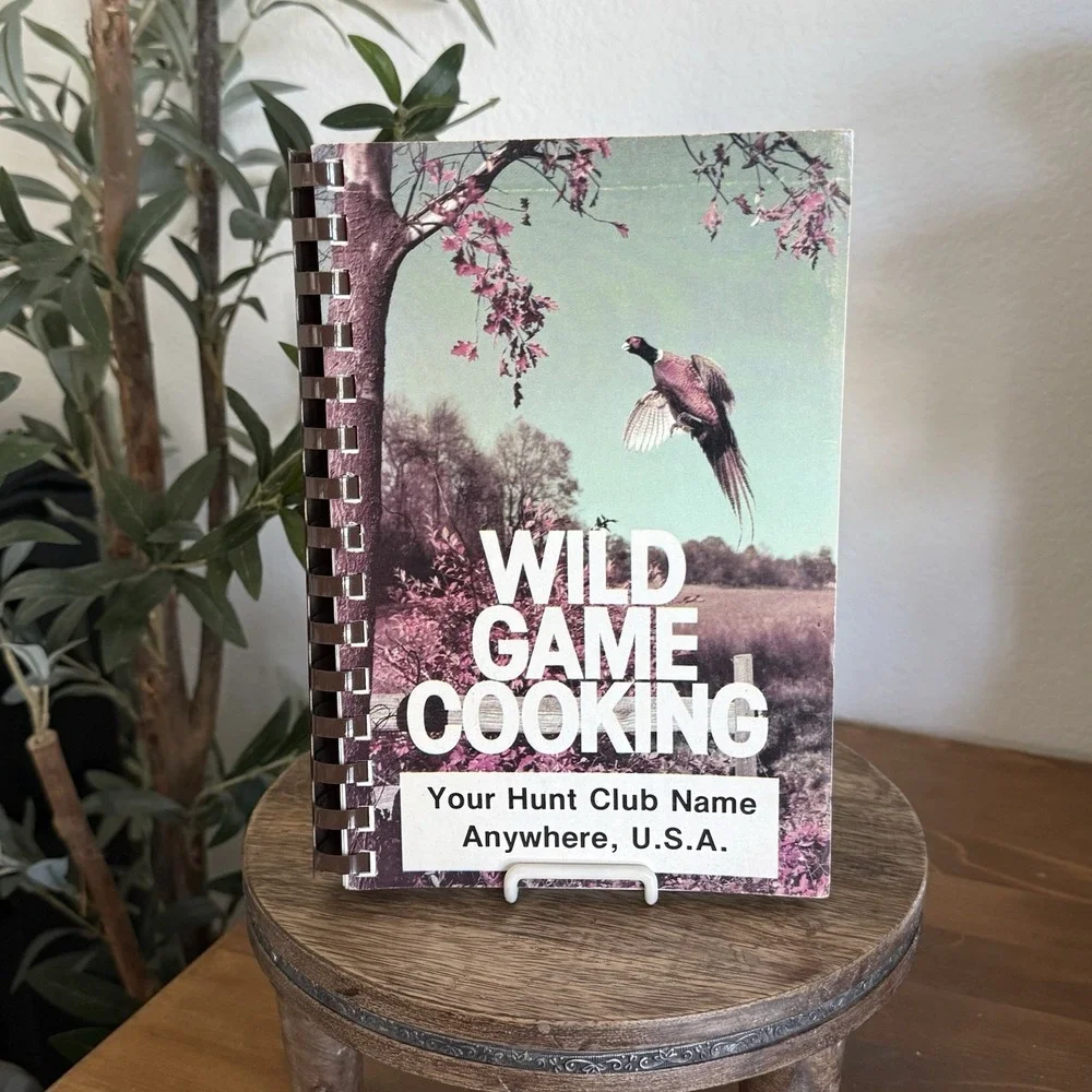 Vintage Cookbook Wild Game Cooking Hunt Club Fundcraft Community Spiral‎ Bound