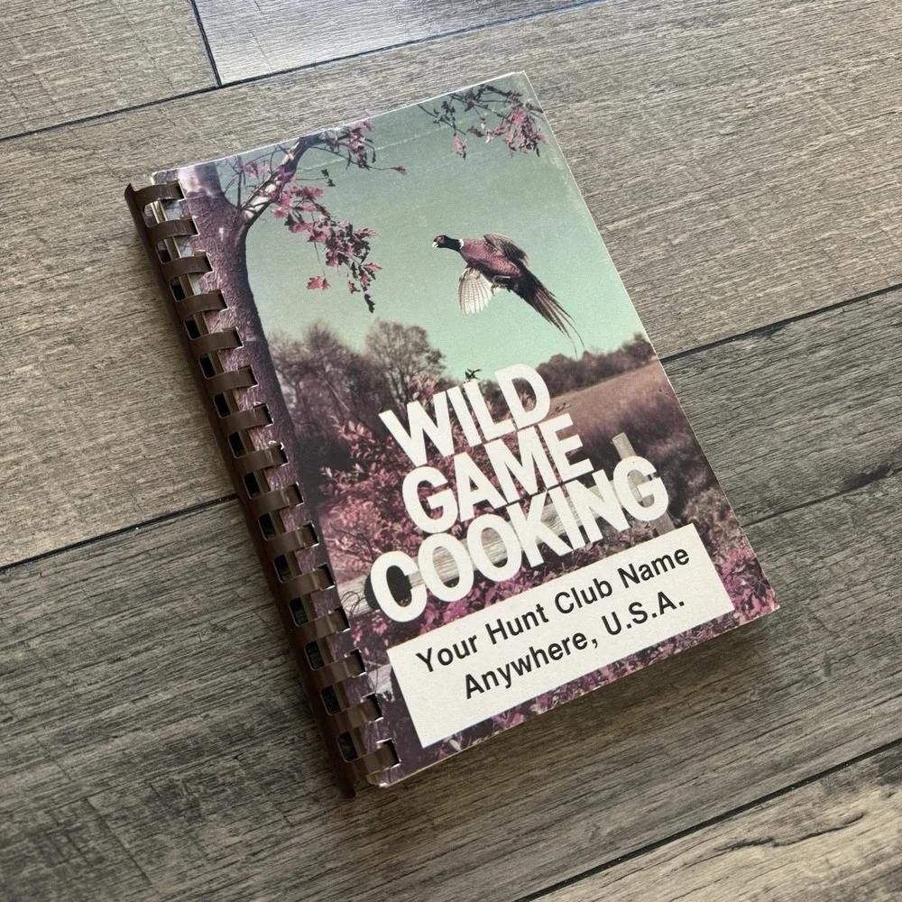 Vintage Cookbook Wild Game Cooking Hunt Club Fundcraft Community Spiral‎ Bound