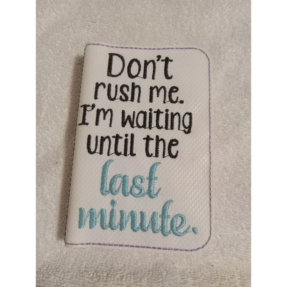 Funny‎ Don't Rush Me Waiting Last Minute Small Notebook Journal Gift Idea