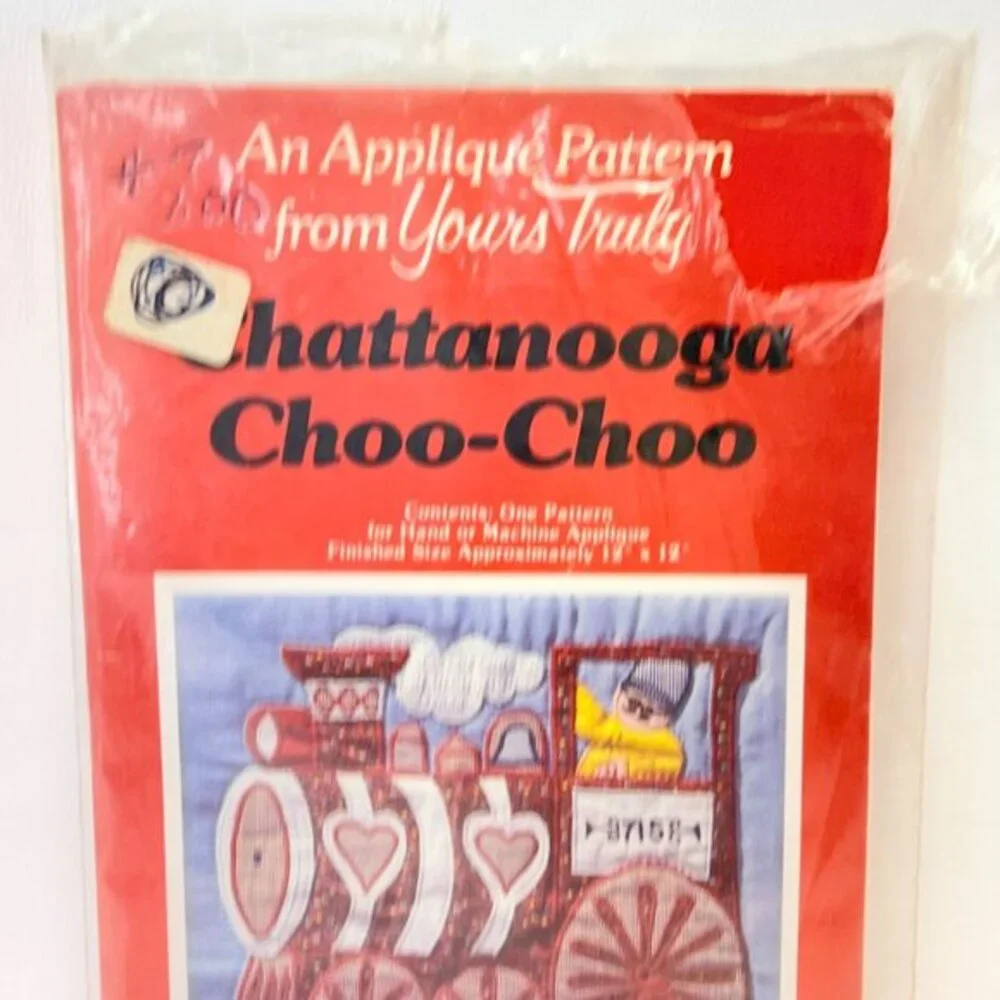 Yours‎ Truly Chattanooga Choo-Choo Applique Quilt Pattern