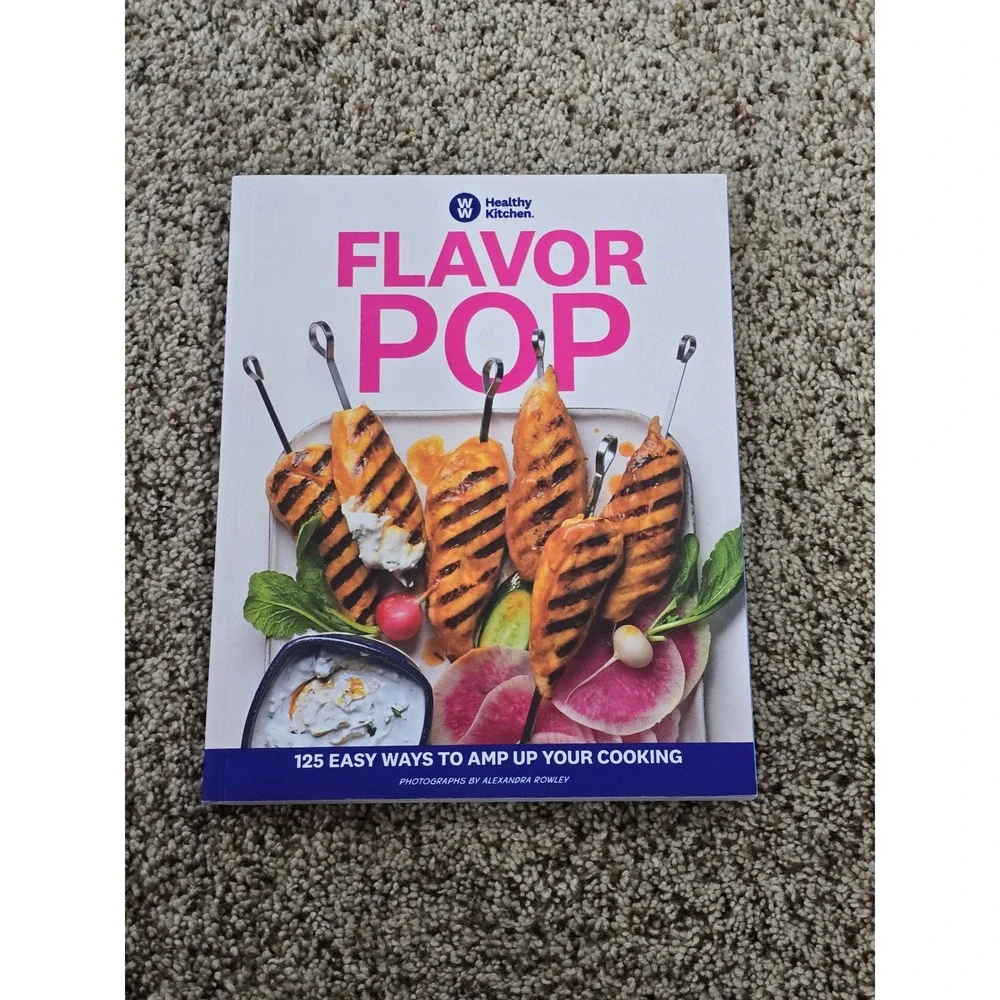 WW‎ Healthy Kitchen Flavor Pop 125 Easy Ways to Amp Up Your Cooking Cookbook