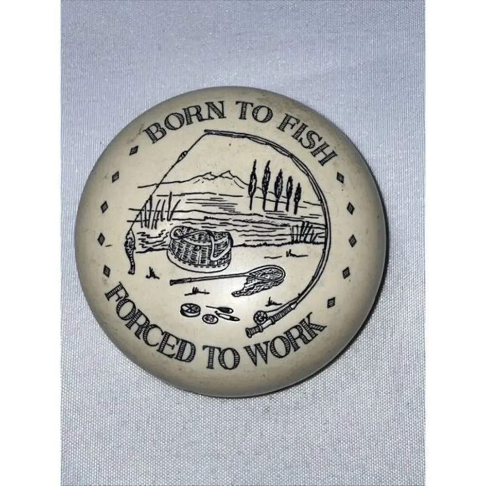 Fisherman Paper Weight BORN TO FISH FORCED TO WORK Made In Great Britain‎