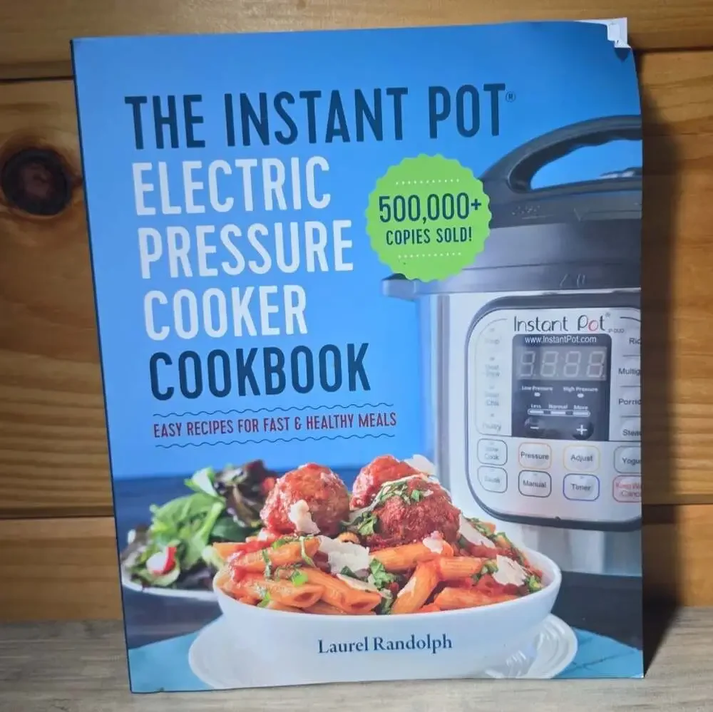 The Instant Pot Electric Pressure Cooker Cookbook: Easy Recipes for Fast & H...