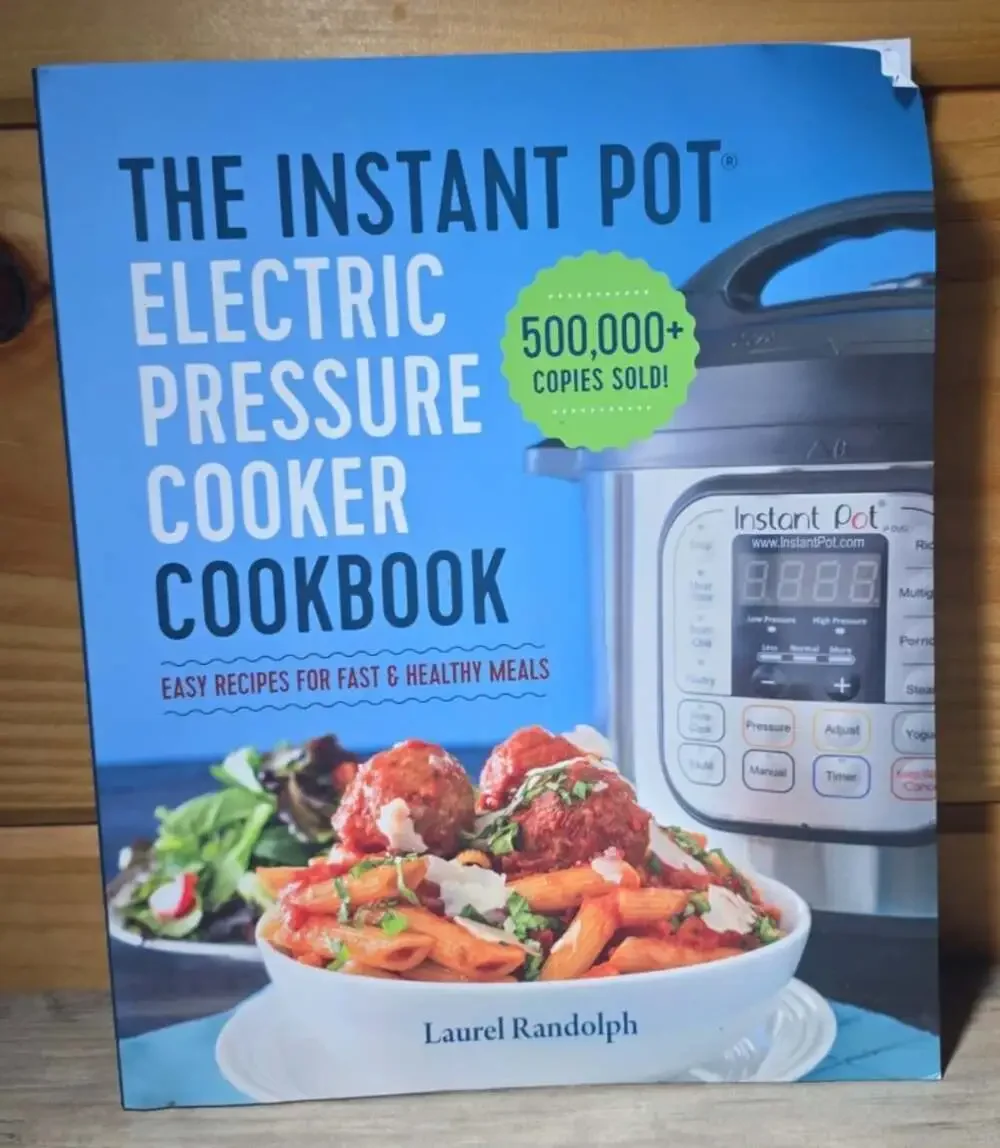 The Instant Pot Electric Pressure Cooker Cookbook: Easy Recipes for Fast & H...