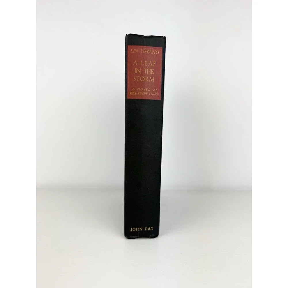 A Leaf in the Storm: A Novel of War-Swept China by Lin Yutang 1941 Early Edition